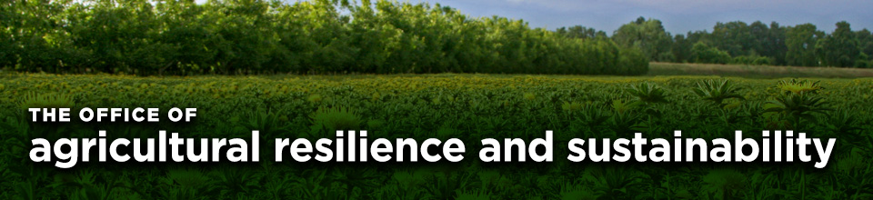 The Office of Agricultural Resilience and Sustainability